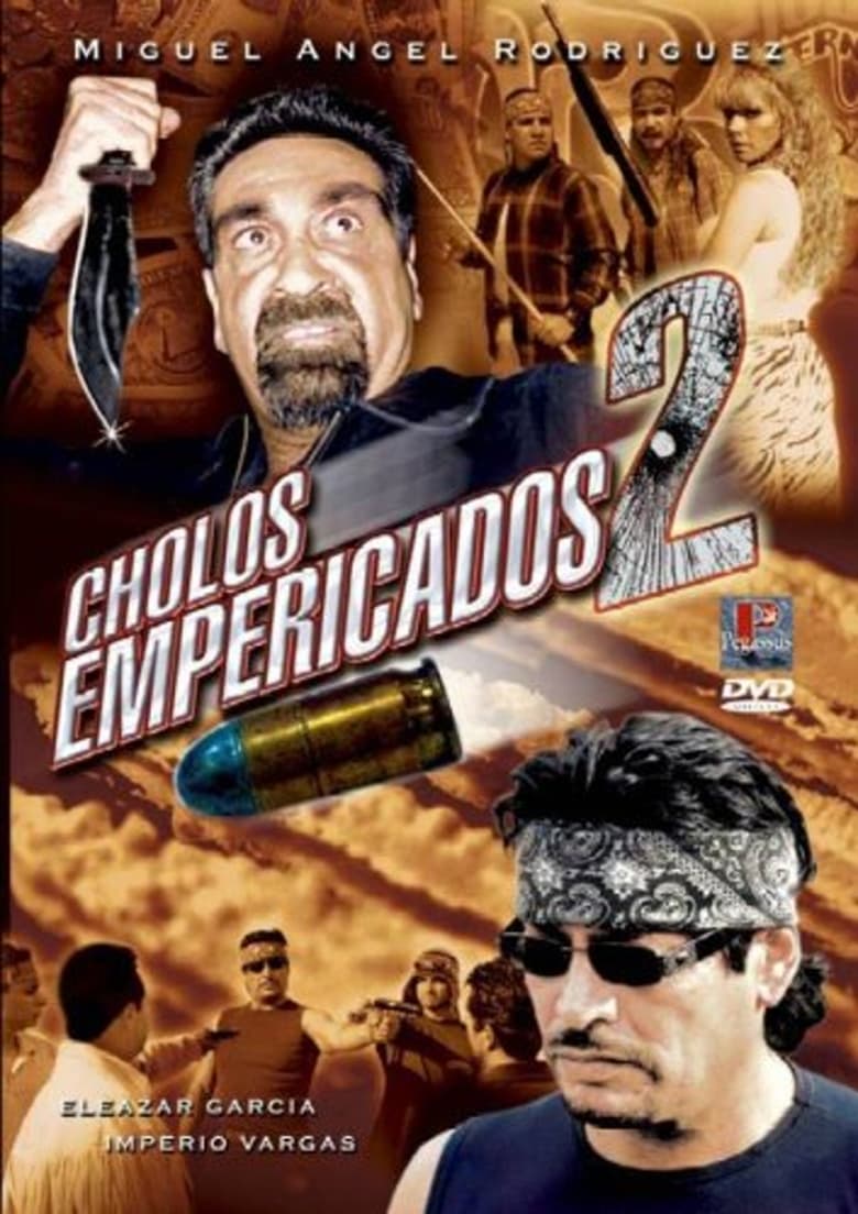 Cholos empericados II 2000