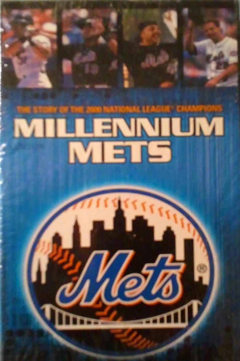 Millennium Mets – The Story Of The 2000 National League Champions 2000