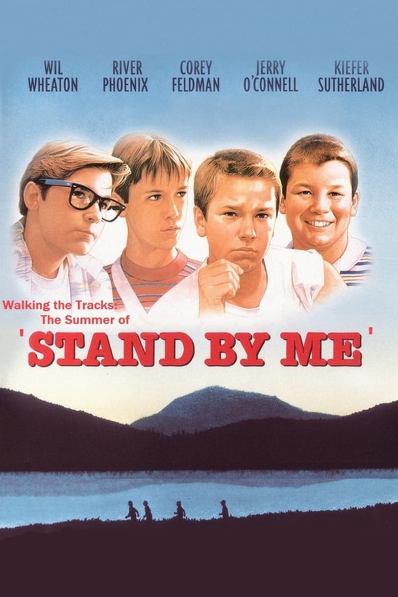 Walking the Tracks: The Summer of Stand by Me 2000