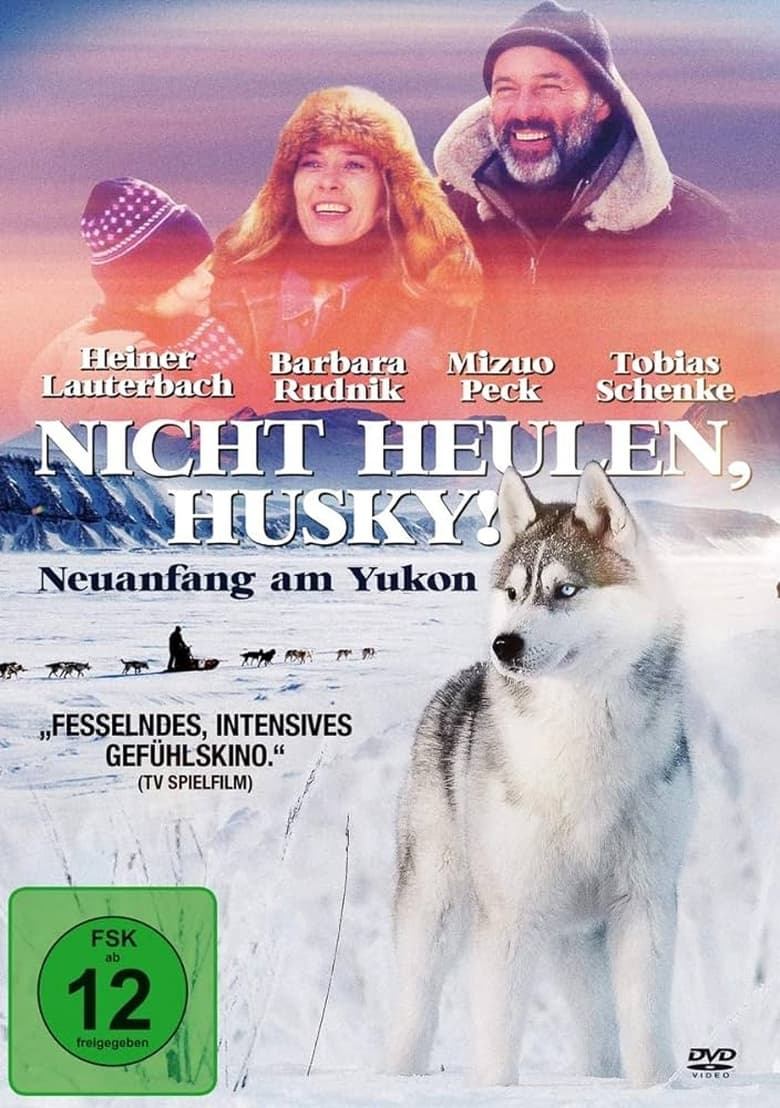 Nicht heulen, Husky 2000