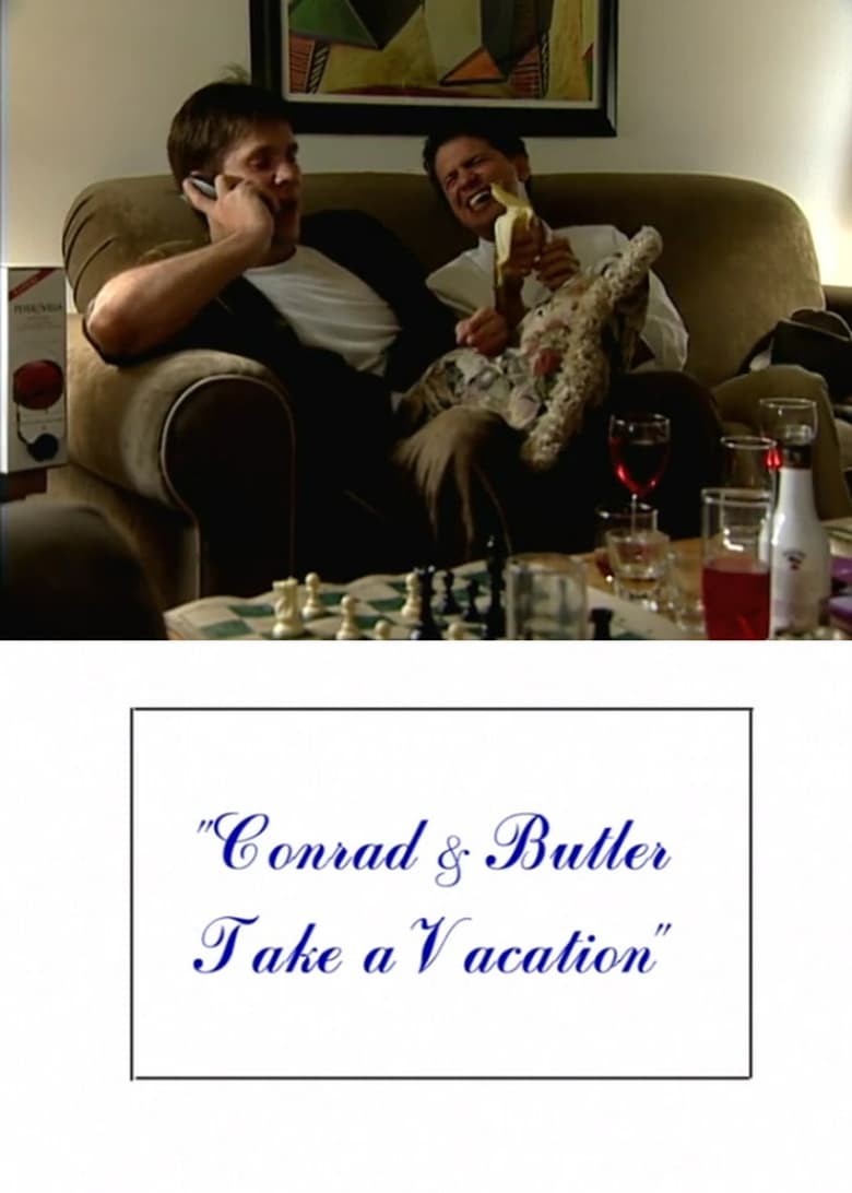 Conrad and Butler Take a Vacation 2000