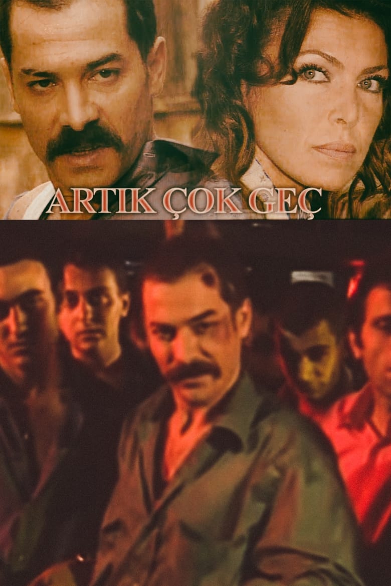 Artık Çok Geç 2000